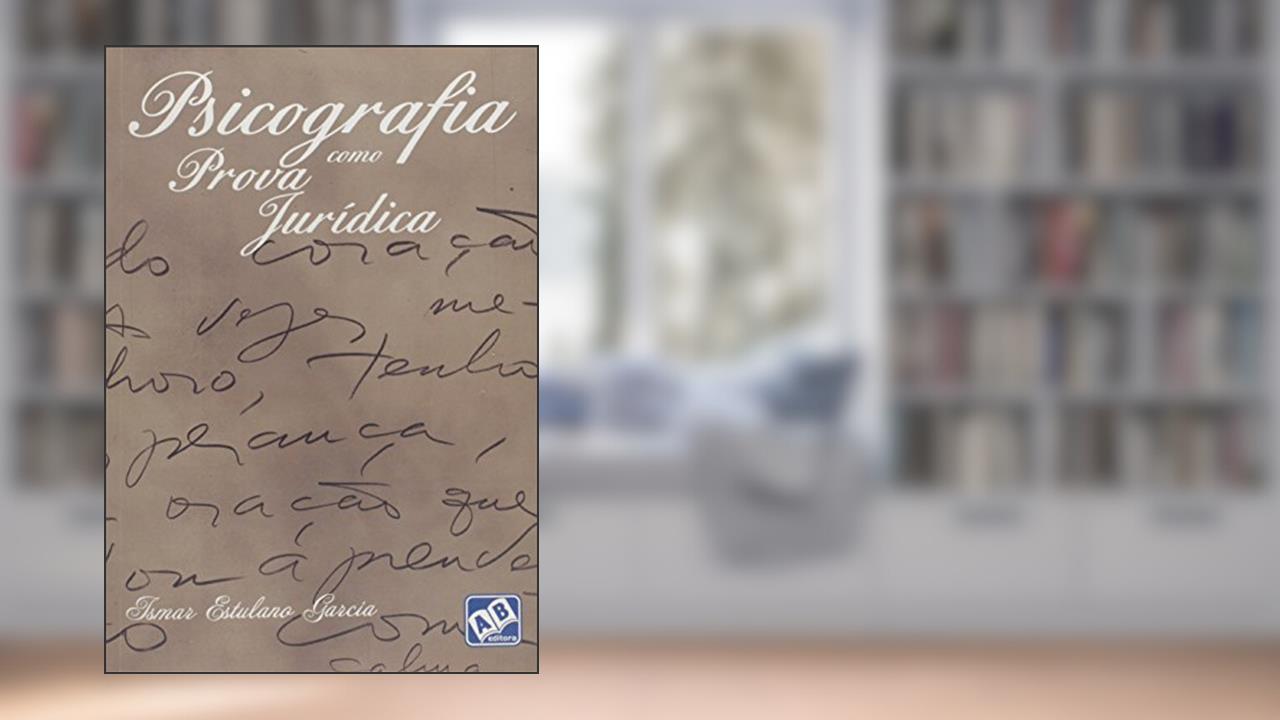 Capa de Psicografia Como Prova Jurídica, do autor Ismar Estulano Garcia