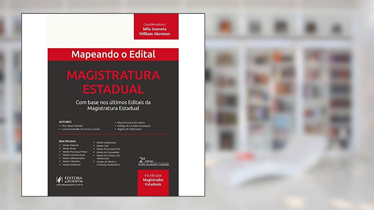 Mapeando o Edital. Magistratura Estadual - 02Ed/21, do autor Gouveia, Mila E Akerman, William