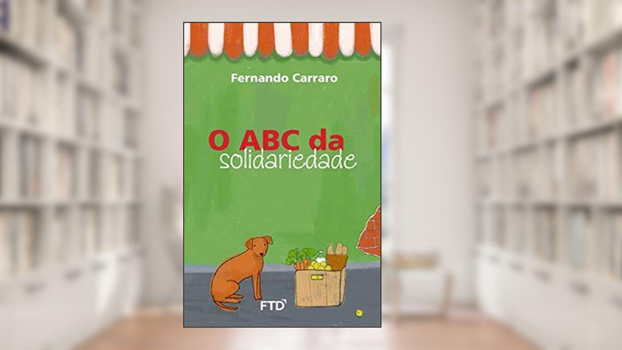 O Abc da Solidariedade - Cf 2020, do autor Fernando Carraro
