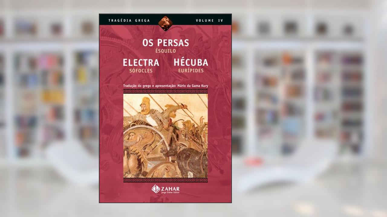 Capa de Os Persas, Electra, Hécuba, do autor Ésquilo; Eurípides; Sófocles