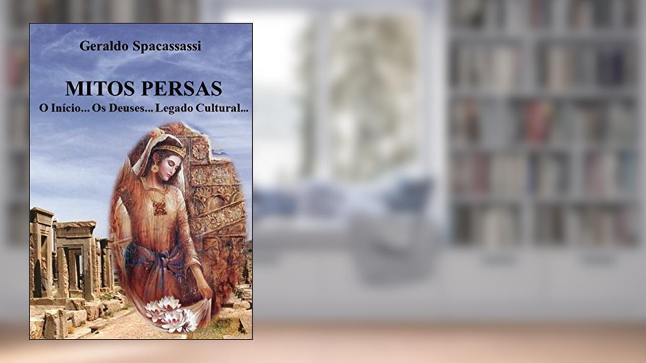 Capa de Mitos Persas, do autor Geraldo Spacassassi