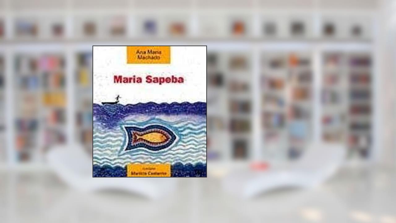Capa de Maria Sapeba - Coleção Barquinho de Papel, do autor Ana Maria Machado