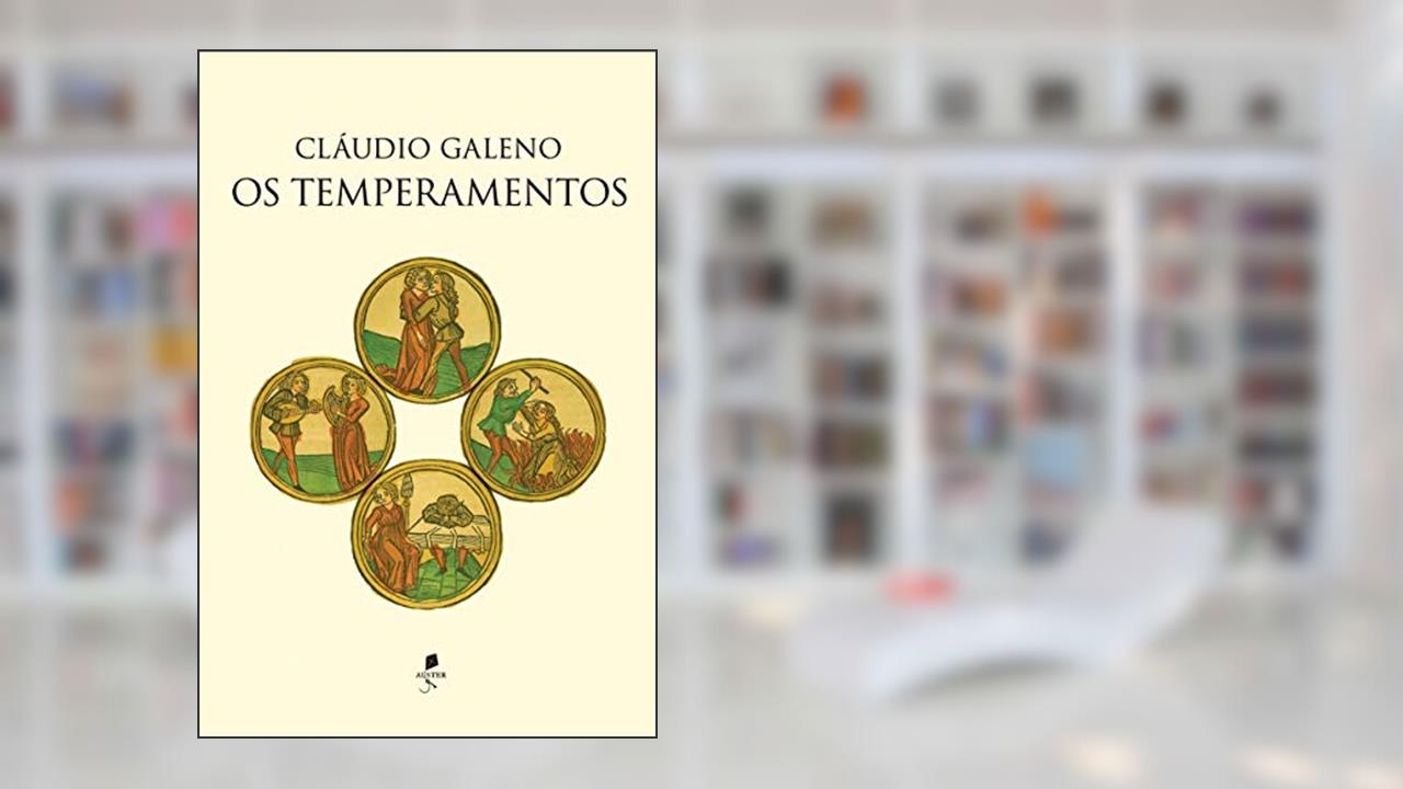 Capa de Os Temperamentos, do autor Cláudio Galeno