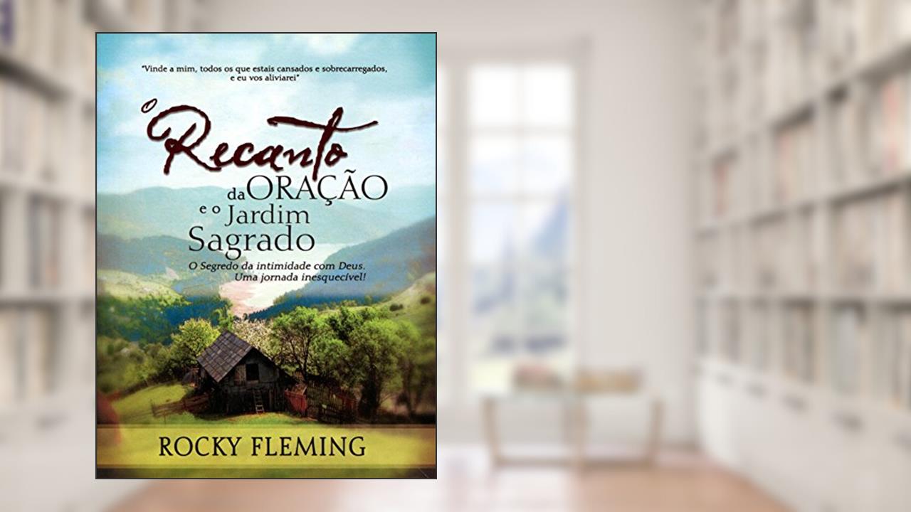 Capa de O Recanto da Oração e o Jardim Sagrado, do autor FLEMING