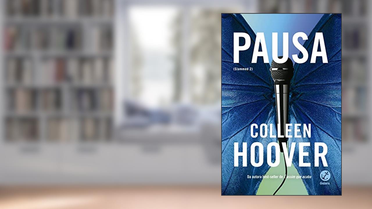 Capa de Pausa - Slammed - vol. 2, do autor Colleen Hoover