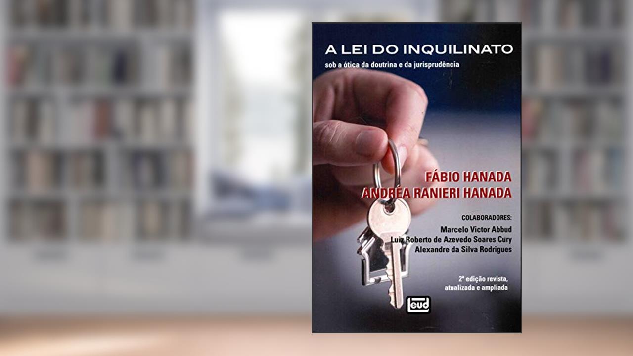 Capa de Lei Do Inquilinato, A - Sob A Ótica Da Doutrina E Da Jurisprudência, do autor Fábio