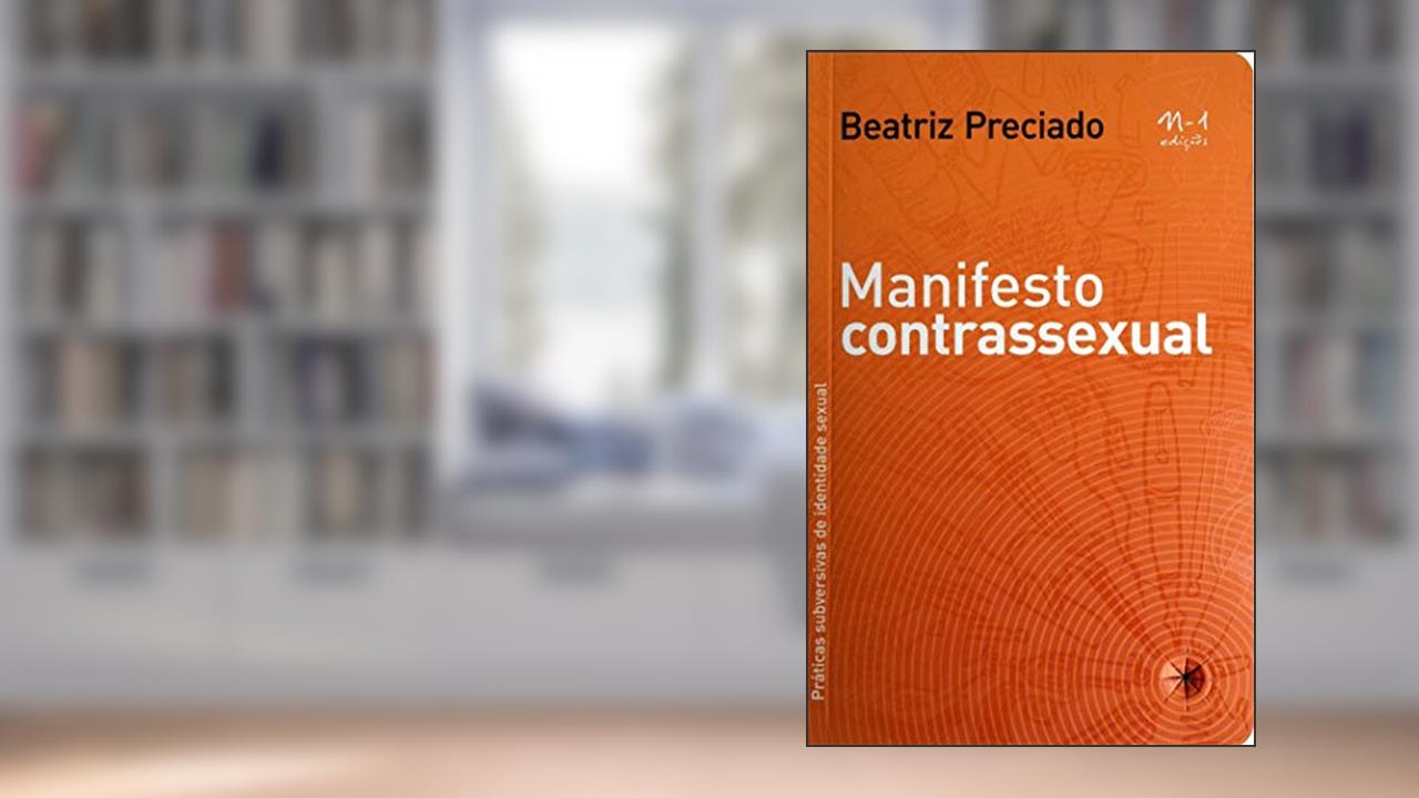 Capa de Manifesto contrassexual: práticas subversivas de identidade sexual, do autor Beatriz Preciado