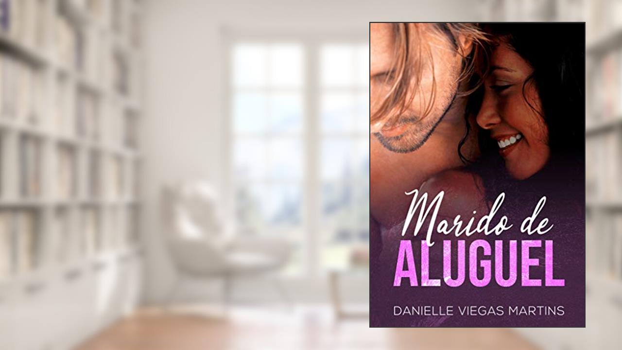 MARIDO DE ALUGUEL, do autor DANIELLE VIEGAS MARTINS