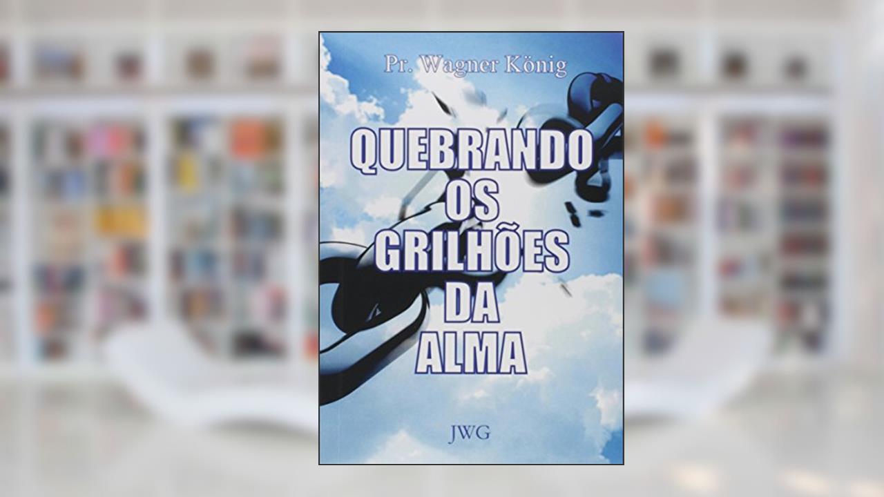 Quebrando os Grilhões da Alma, do autor Vários Autores
