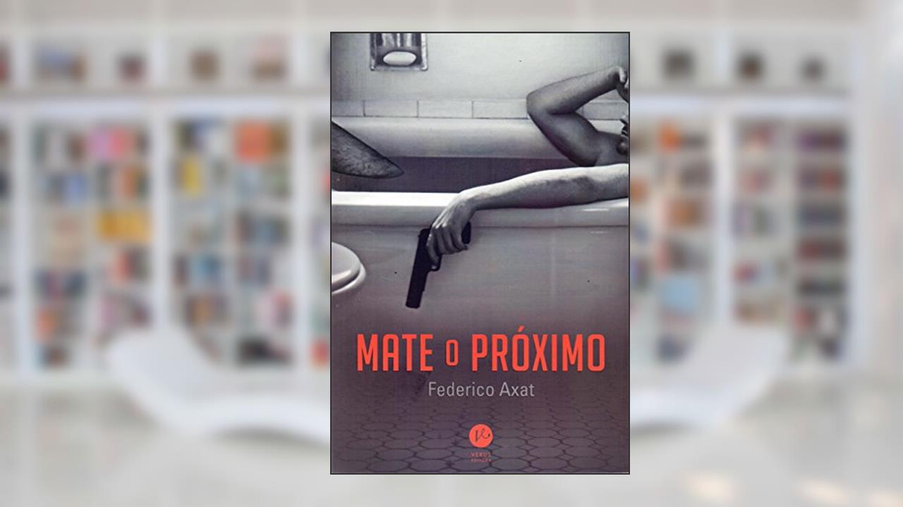 Capa de Mate o próximo, do autor Federico Axat