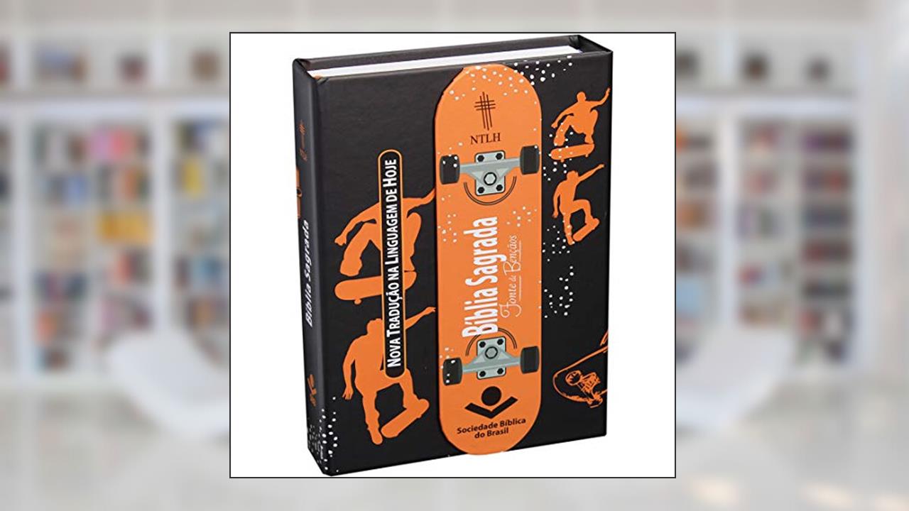 Capa de Bíblia Sagrada Letra Maior - Capa Skate: Nova Tradução na Linguagem de Hoje (NTLH) com Fonte de Bênçãos, do autor Sociedade Bíblica do Brasil