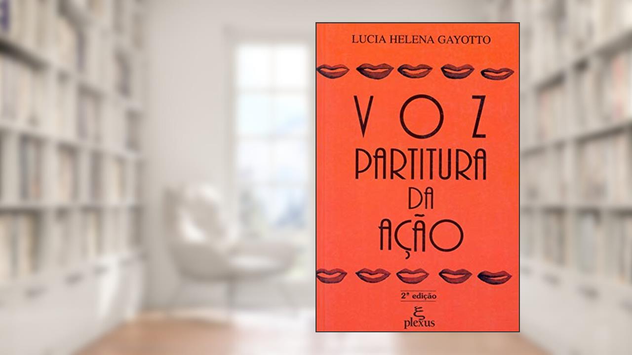 Capa de Voz: partitura da ação, do autor Lucia Helena Gayotto