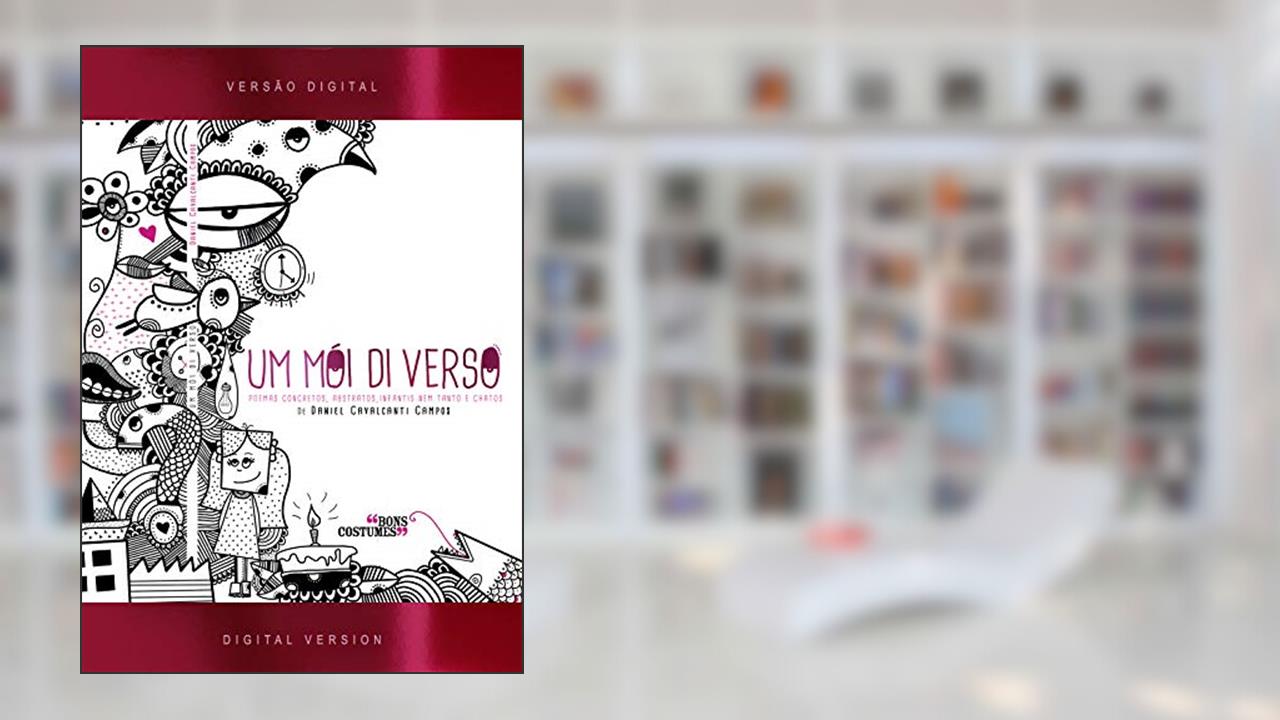 Capa de Um Mói Di Verso: Poemas Concretos, Abstratos, Infantis Nem Tanto e Chatos., do autor Daniel Cavalcanti Campos