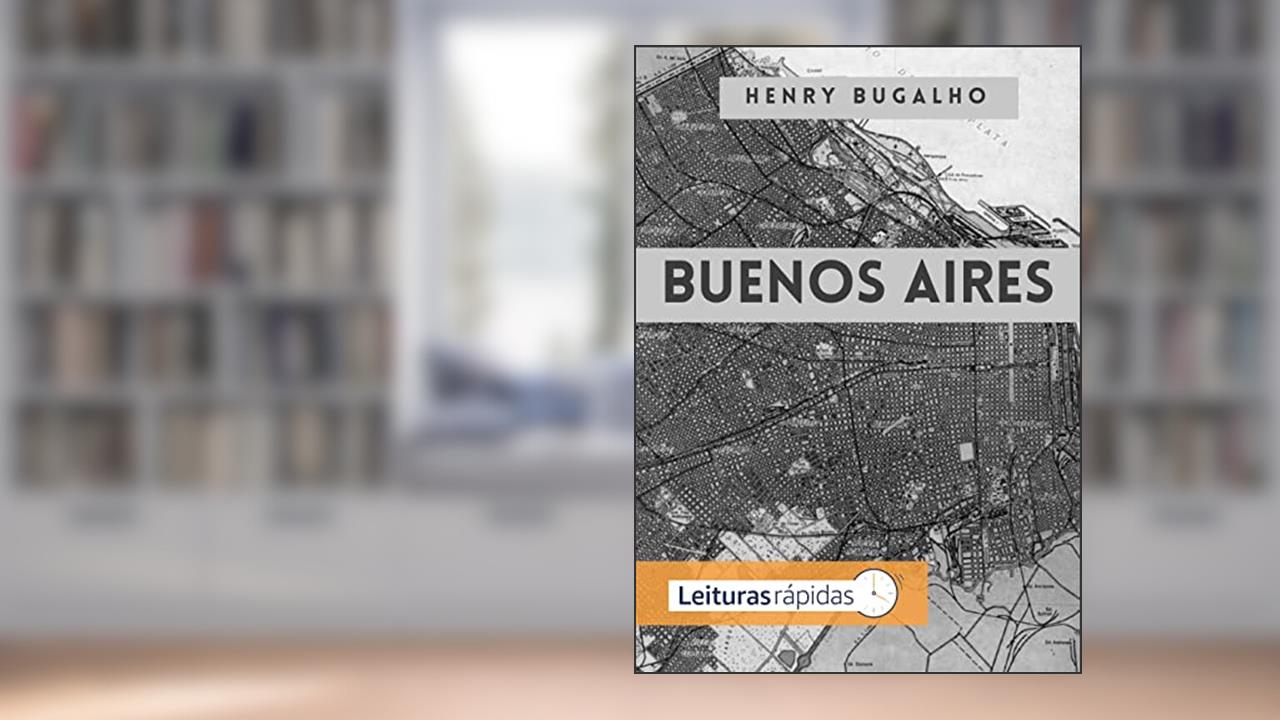 Buenos Aires (Fragmentos Nômades Livro 3), do autor Henry Bugalho