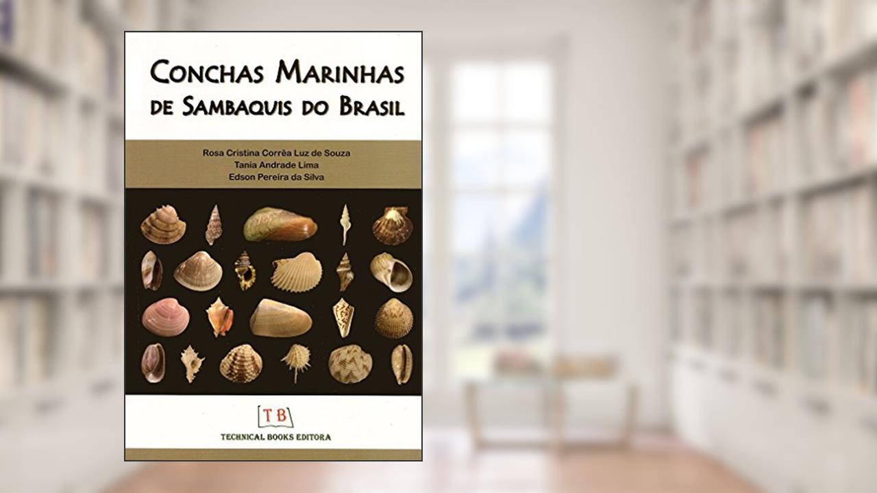 Capa de Conchas Marinhas De Sambaquis Do Brasil, do autor Rosa Cristina Correa Luz de Souza; Tania Andrade Lima; Edson Pereira Silva