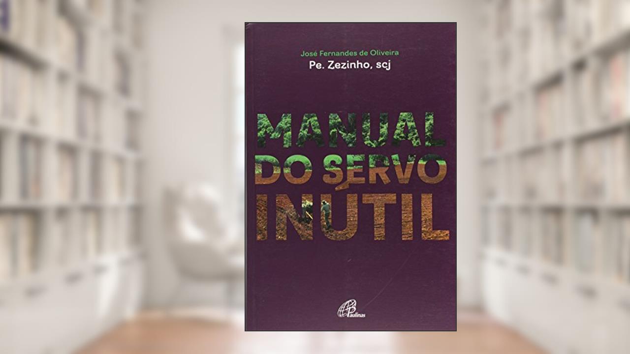 Capa de Manual do servo inútil, do autor José Fernandes de Oliveira