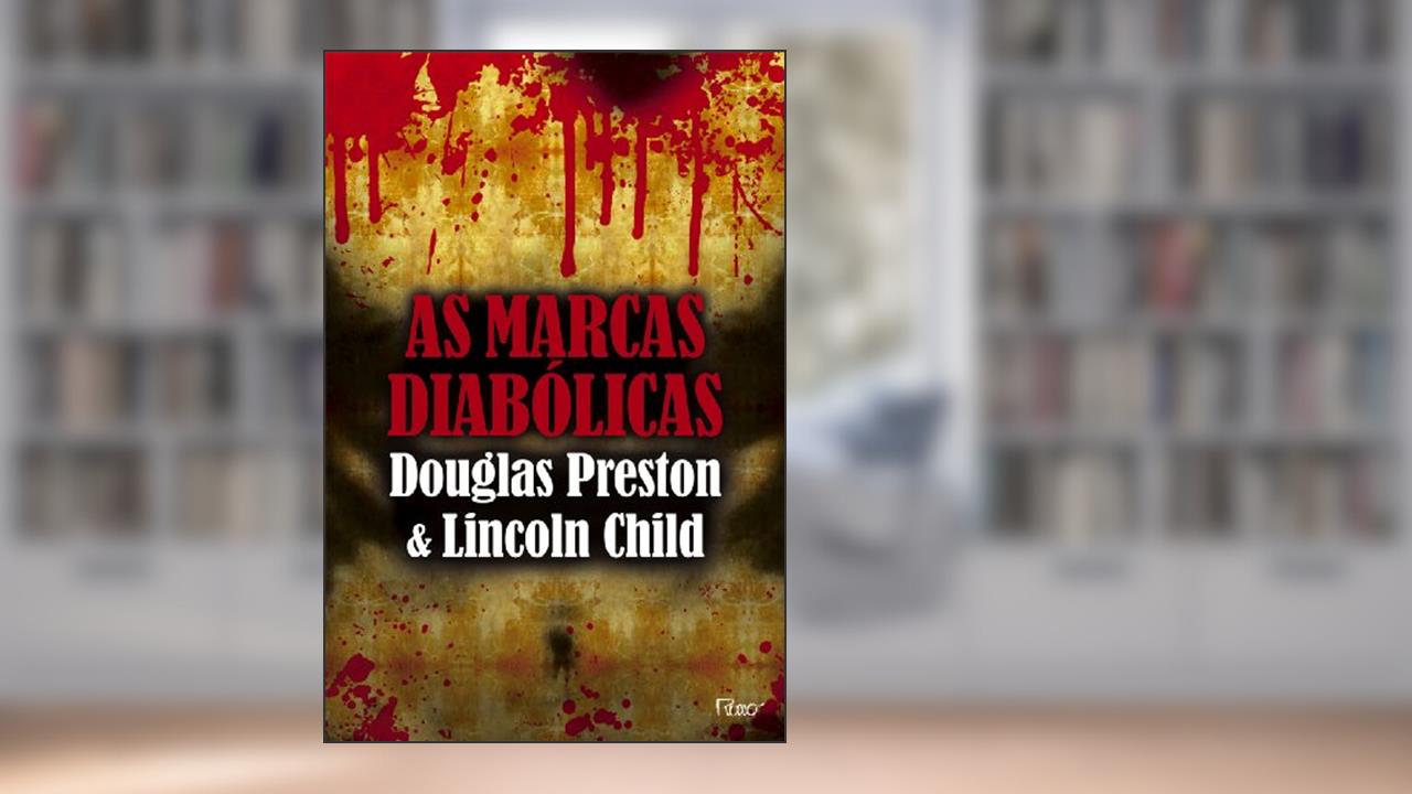 Capa de As Marcas Diabólicas, do autor Douglas Preston; Lincoln Child