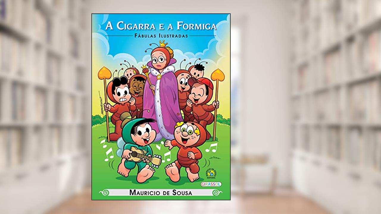Capa de Turma da Mônica - Fábulas Ilustradas - A Cigarra e a Formiga, do autor Mauricio de Sousa