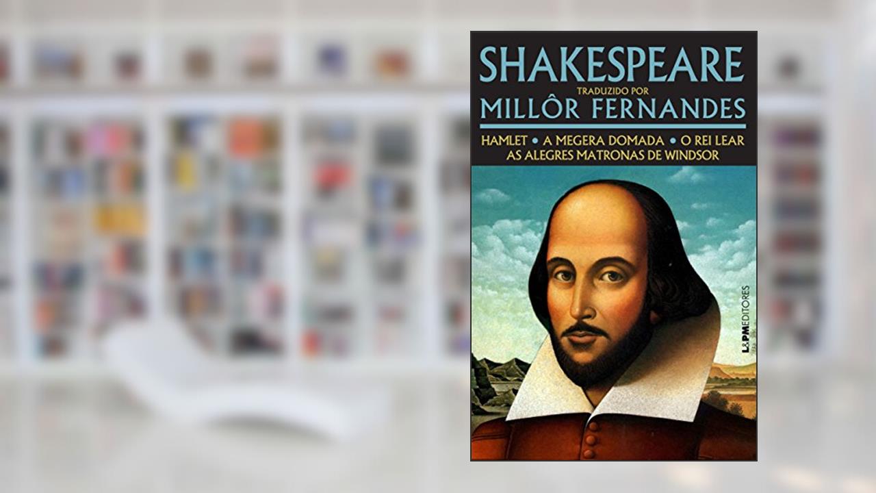 Capa de Shakespeare Traduzido por Millôr Fernandes, do autor William Shakespeare