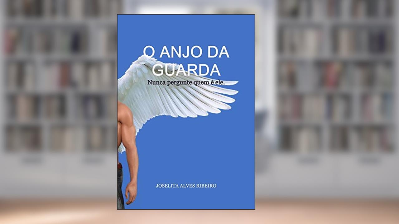 Capa de O Anjo Da Guarda, do autor Joselita Alves Ribeiro