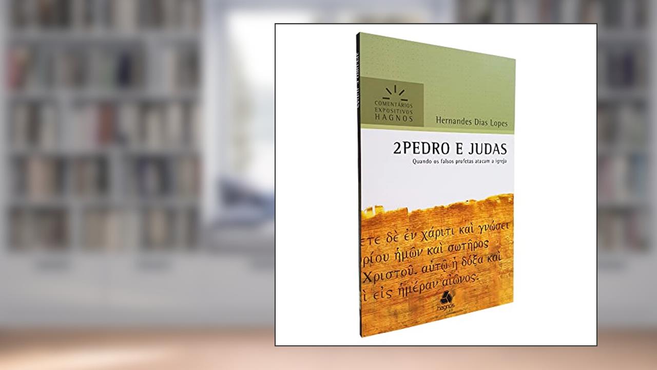 Capa de 2 Pedro e Judas - Comentários Expositivos Hagnos: Quando os falsos profetas atacam a Igreja, do autor Hernandes Dias Lopes