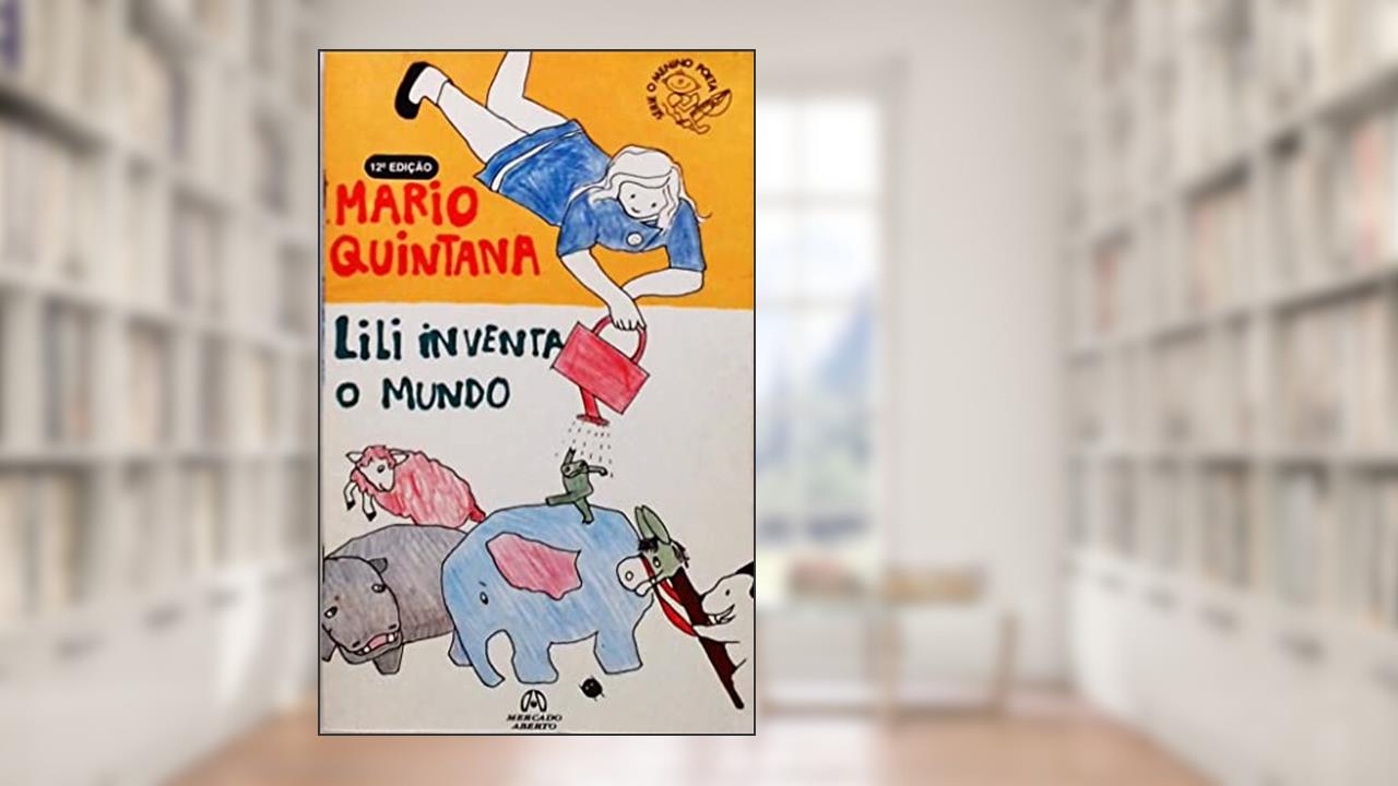 Capa de Lili Inventa o Mundo, do autor Mario Quintana