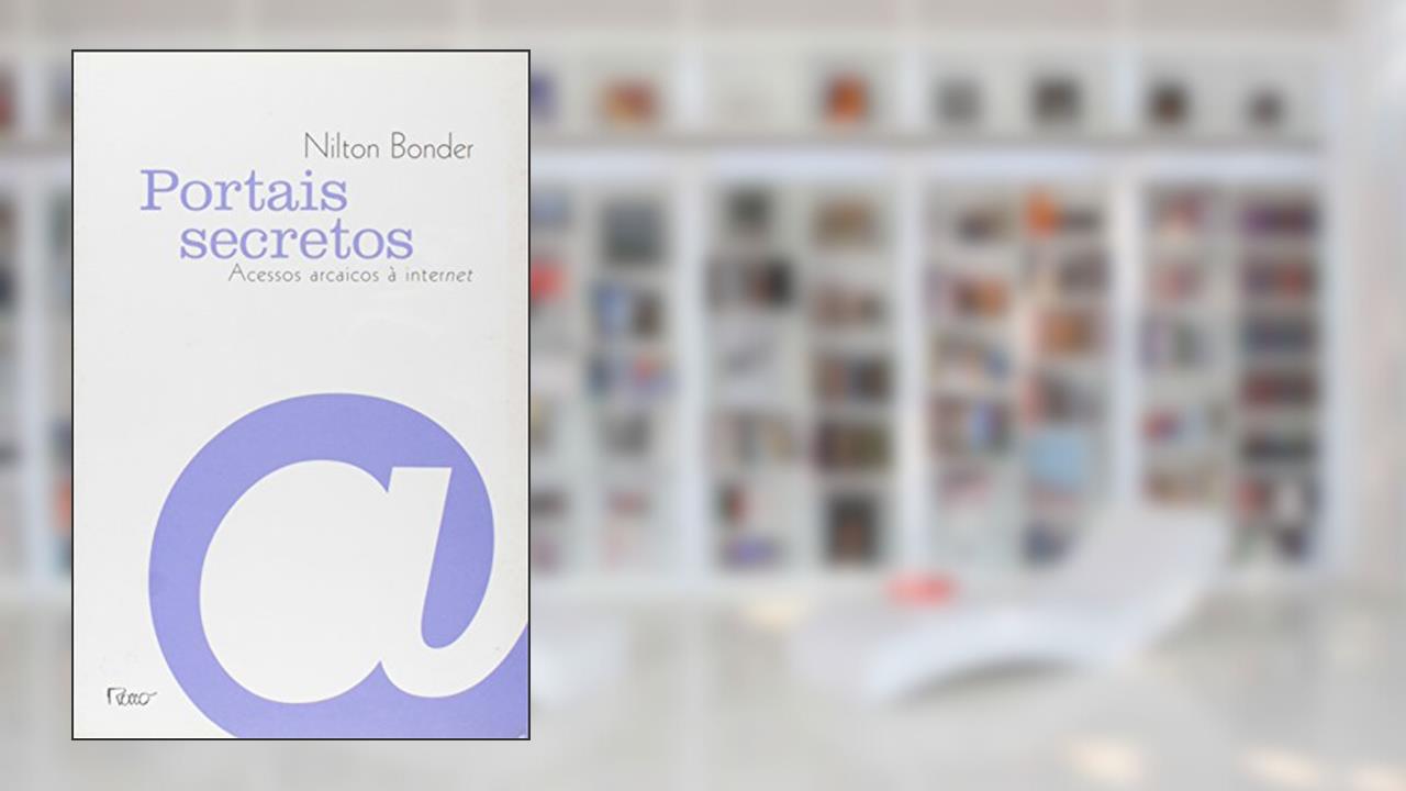 Capa de Portais secretos: Acessos arcaicos à internet, do autor Nilton Bonder