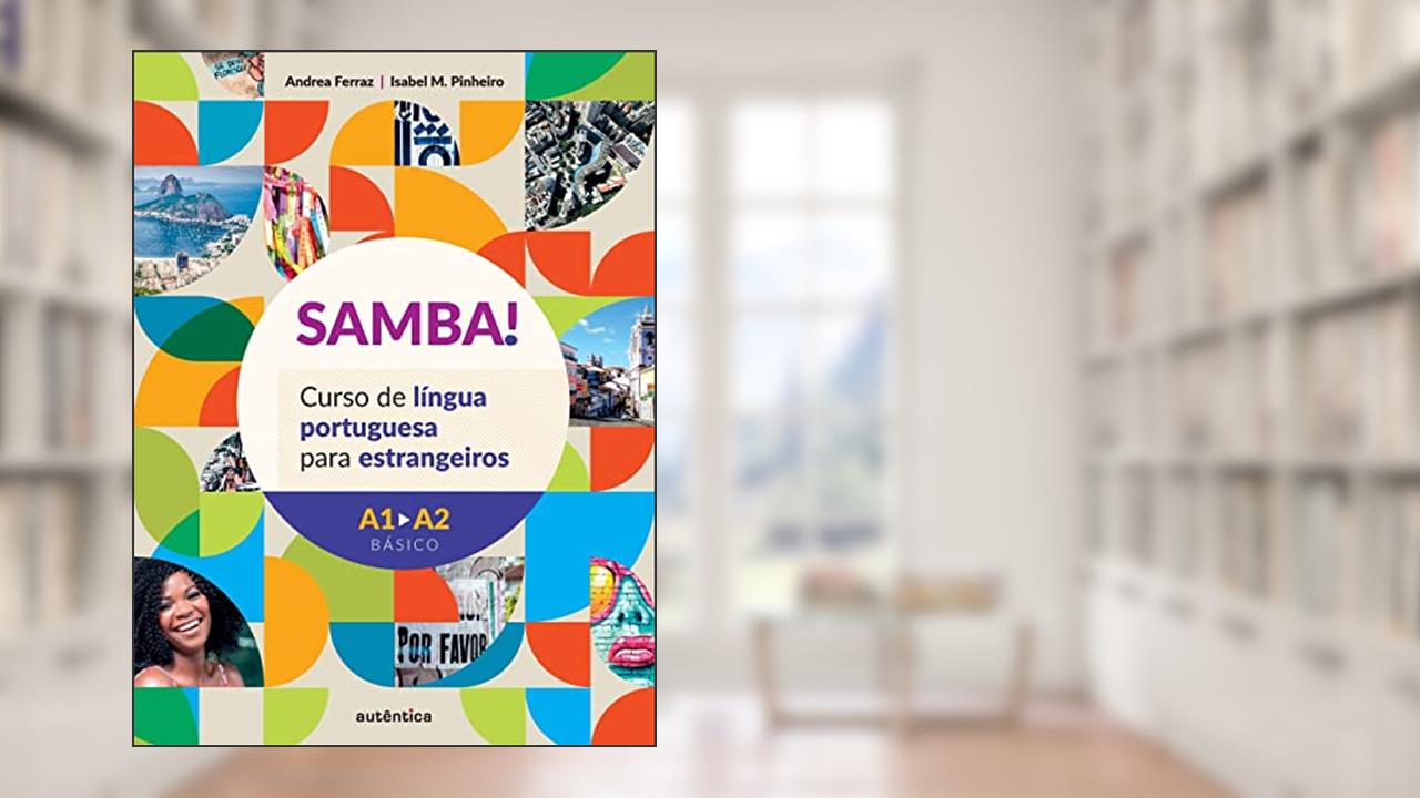 Capa de SAMBA!: Curso de língua portuguesa para estrangeiros, do autor Andrea Ferraz; Isabel M. Pinheiro