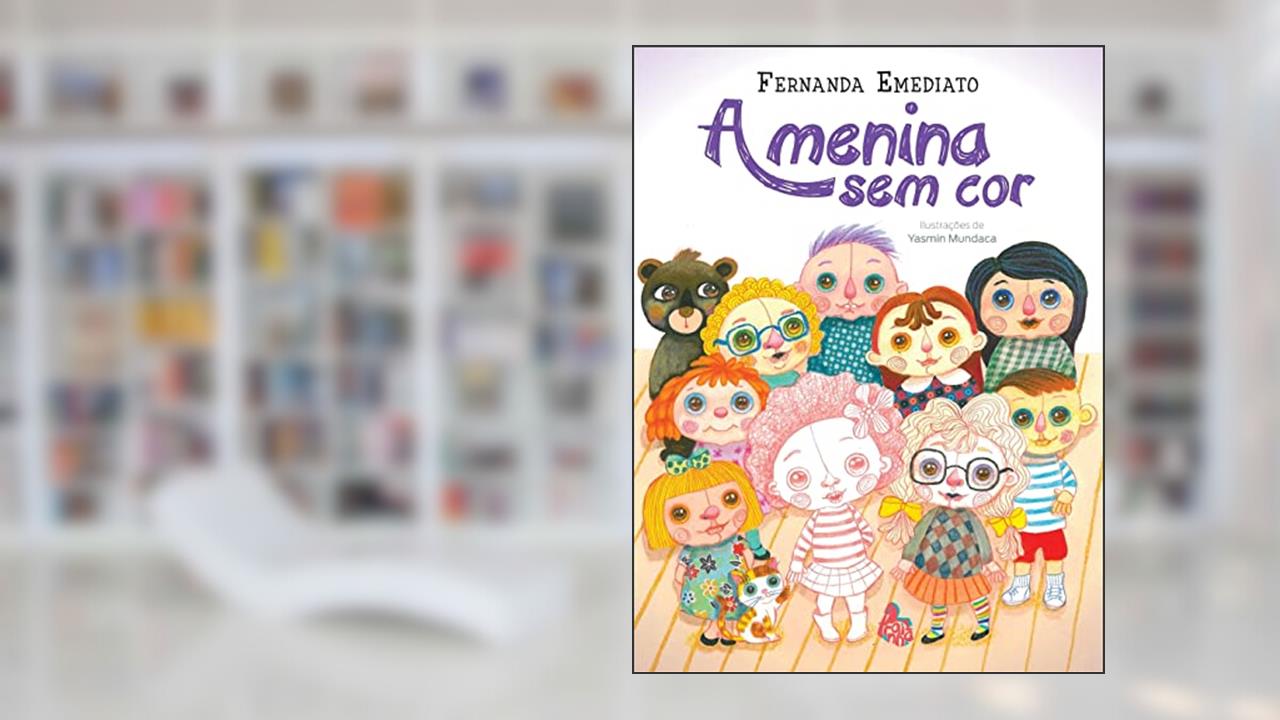 Capa de A menina sem cor edição especial: Acompanha livro de colorir e giz de cera, do autor Fernanda Emediato
