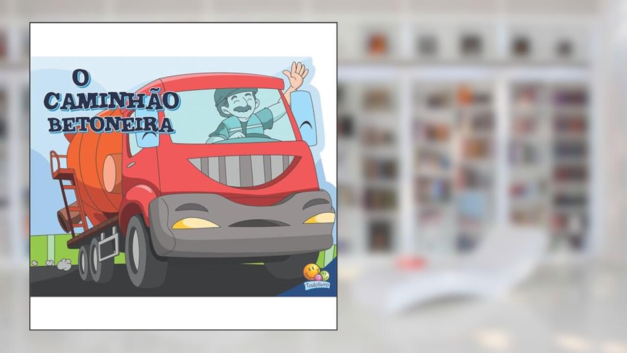 Capa de SuperMáquinas: Caminhão Betoneira, O, do autor Suelen Katerine A. Santos
