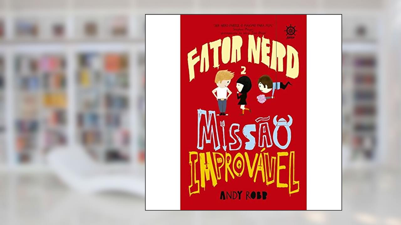Capa de Fator Nerd: Missão Improvável (Vol. 2), do autor Andy Robb