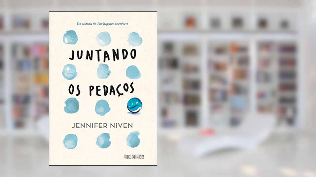 Capa de Juntando os pedaços, do autor Jennifer Niven