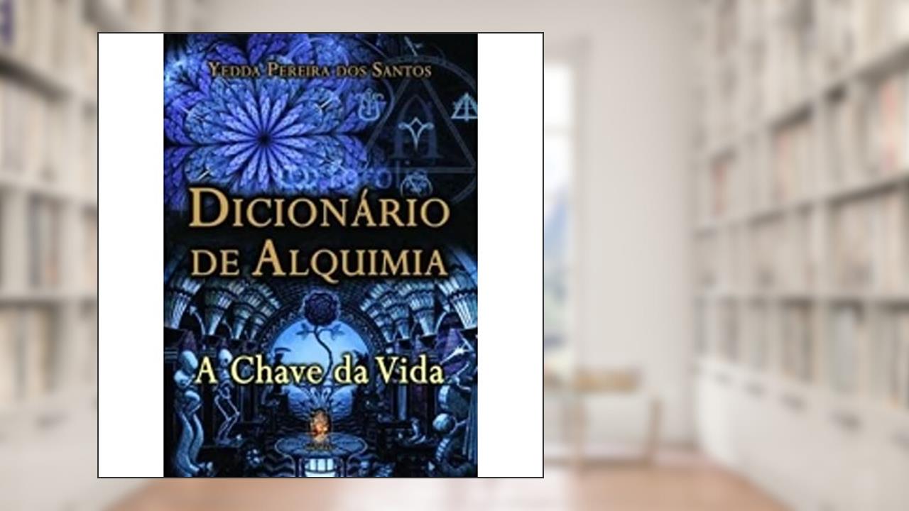 Capa de Dicionário de Alquimia, do autor YEDDA PEPEIRA DOS SANTOS