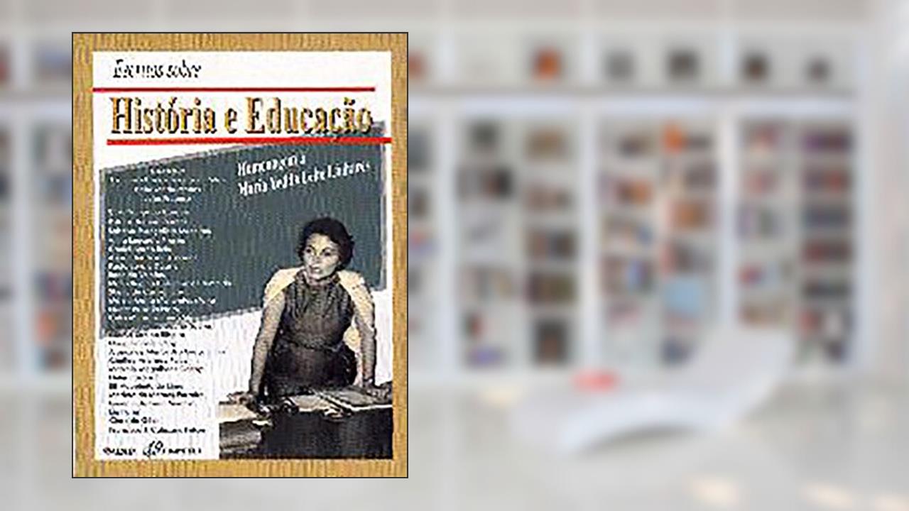 Escritos Sobre História E Educação. Homenagem Ã? Maria Yedda Leite Linhares, de Francisco Carlos Teixeira Da Silva; Hebe Maria Mattos; João Fragoso