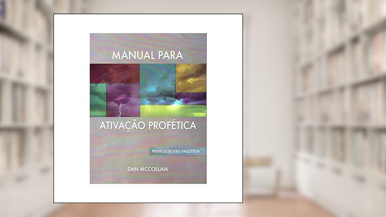 Capa de Manual Para Ativação Profética, do autor Dan Mccolan