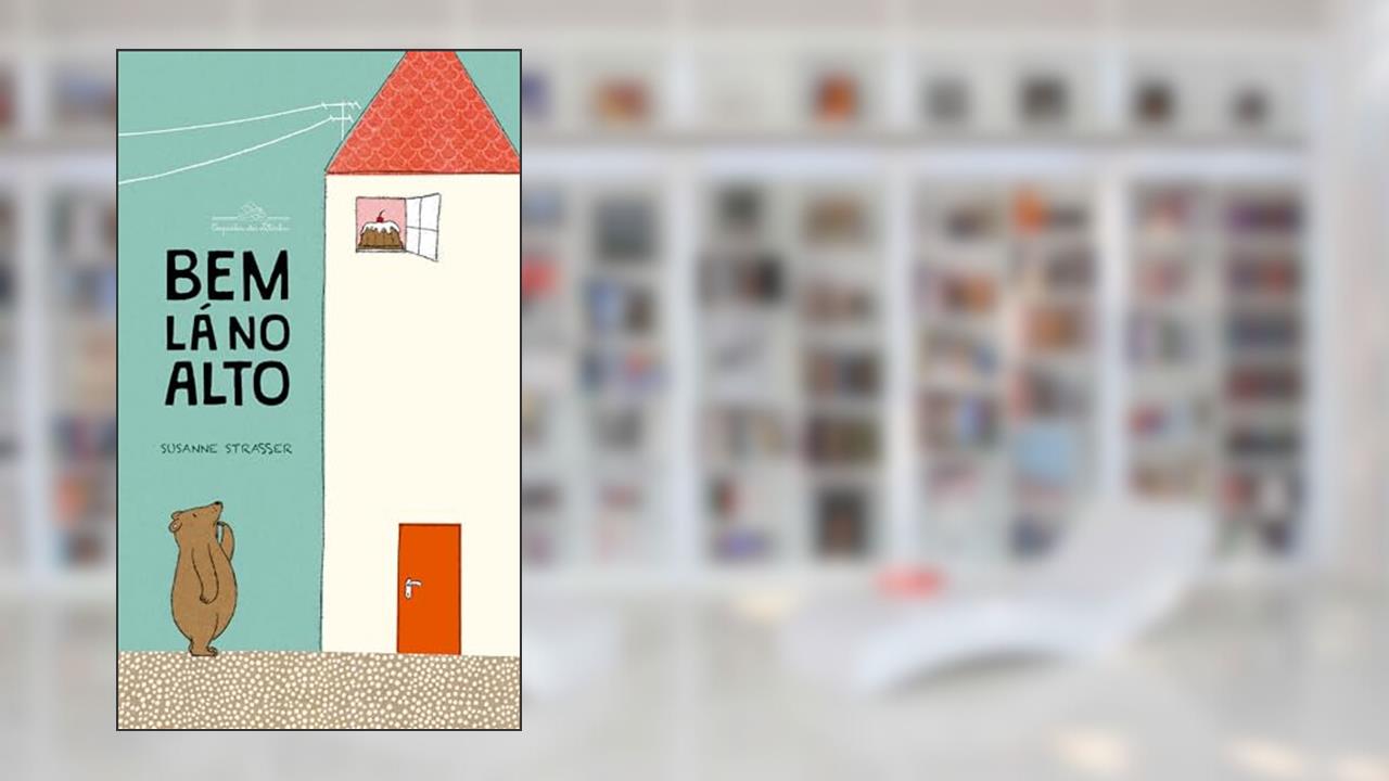 Capa de Bem lá no alto, do autor Susanne Strasser