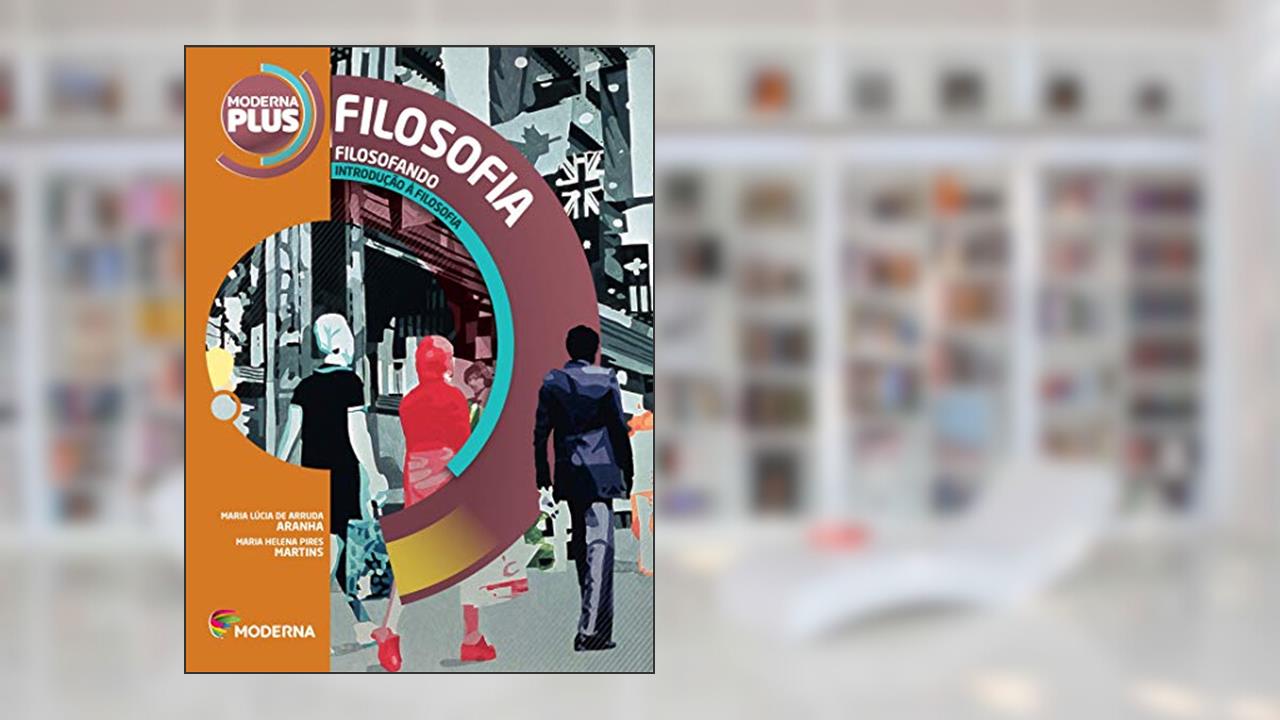 Capa de Filosofando. Introdução à Filosofia - Série Moderna Plus, do autor MARIA LÚCIA DE ARRUDA ARANHA