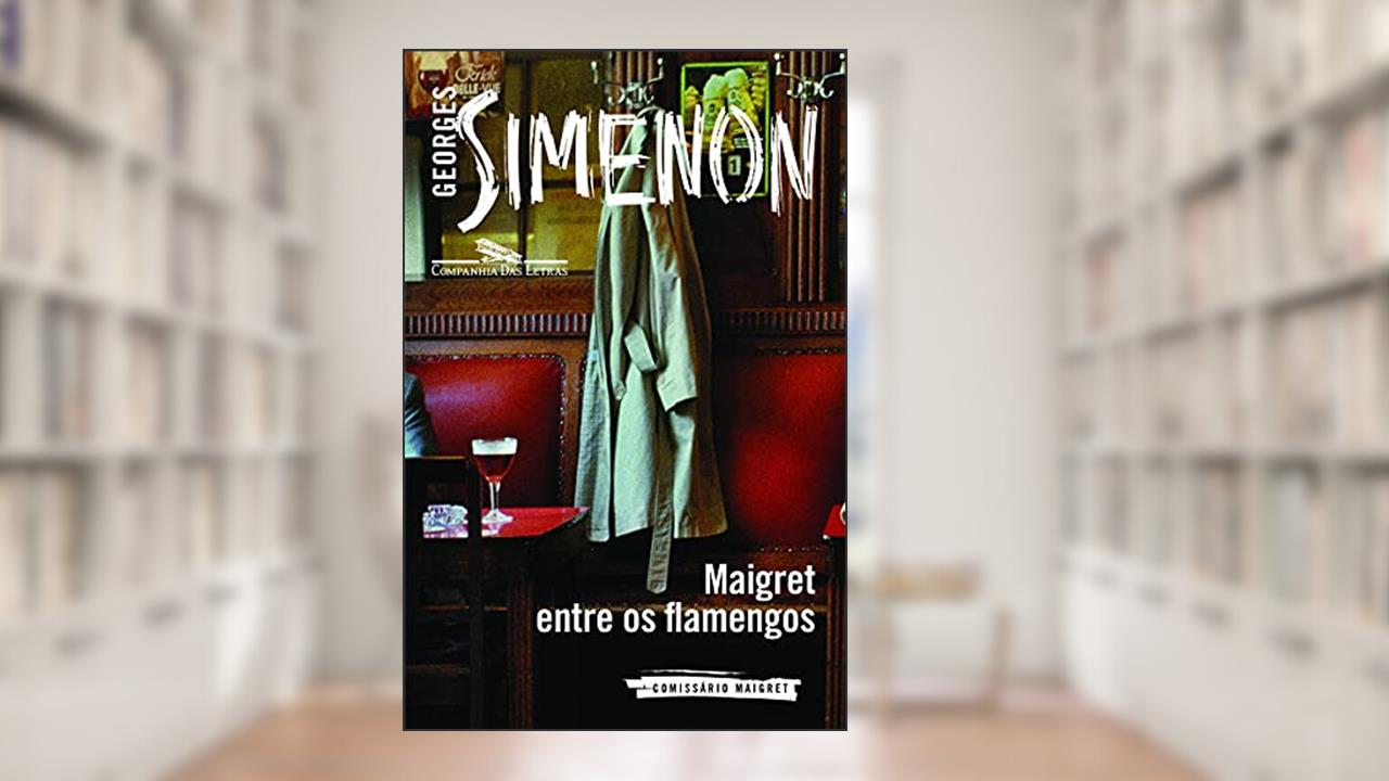 Capa de Maigret entre os flamengos, do autor Georges Simenon
