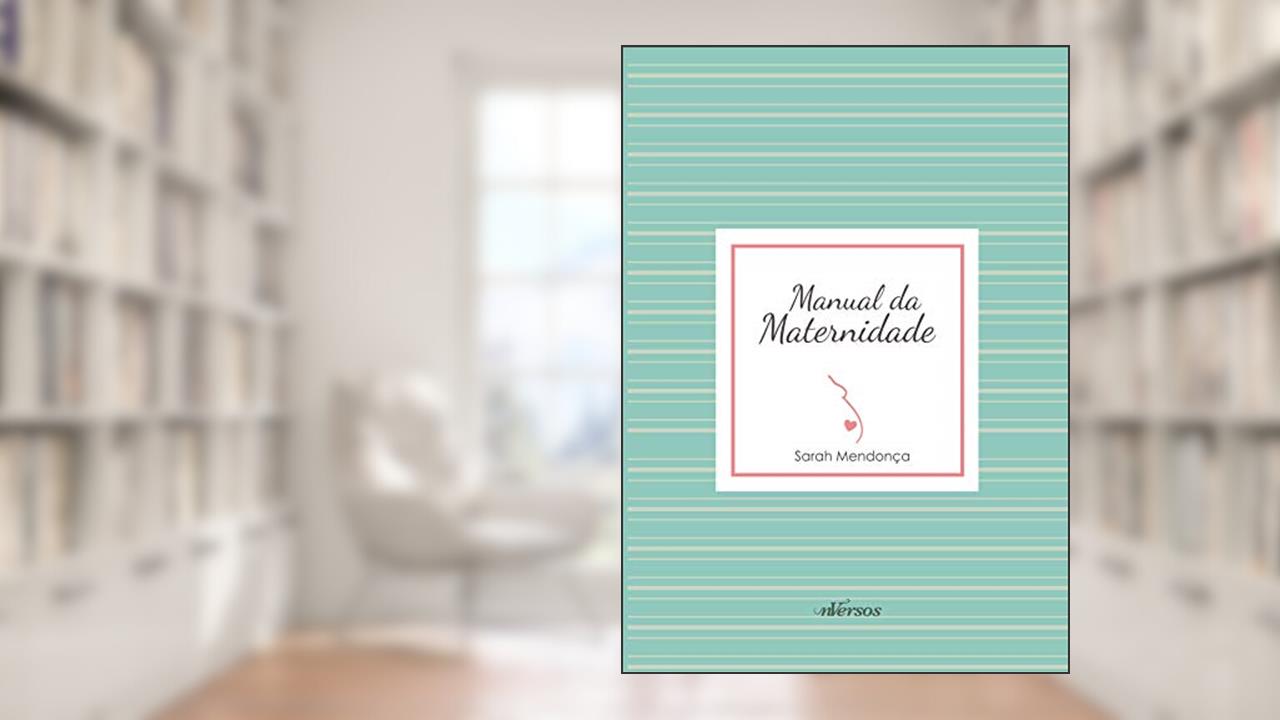 Capa de Manual da Maternidade, do autor Sarah Mendonça