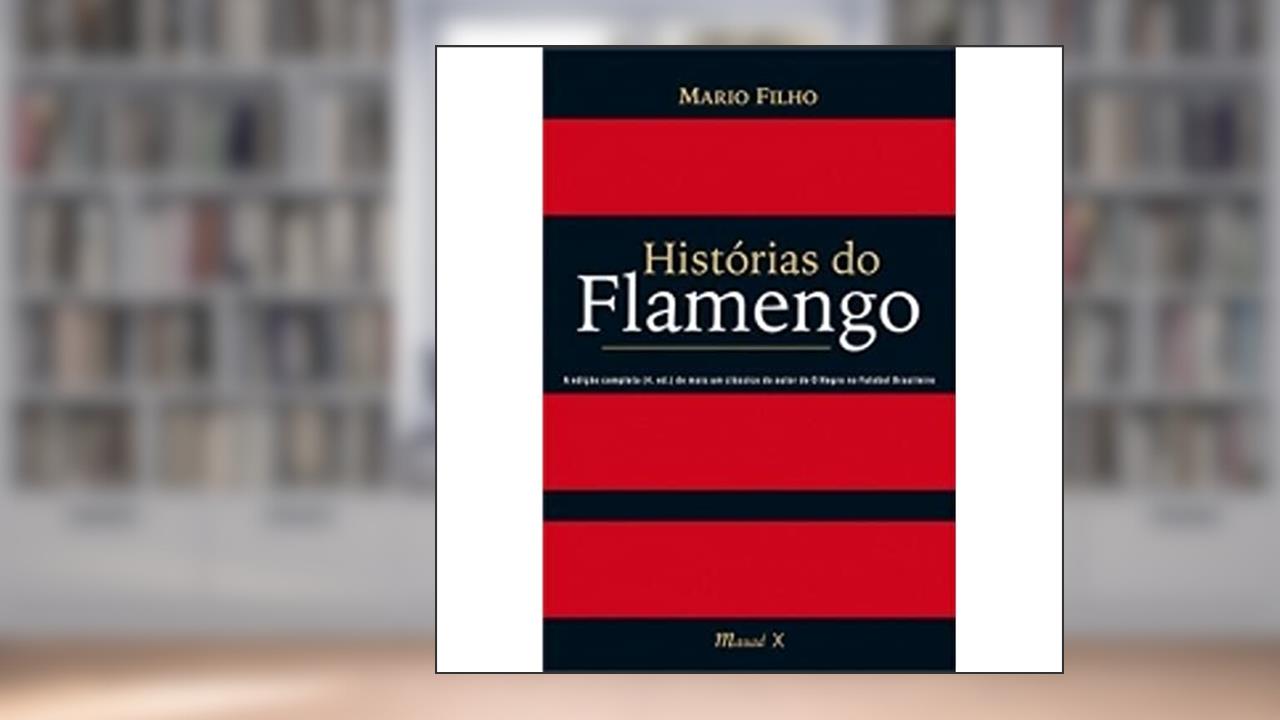 Capa de Historias do Flamengo, do autor Mario Filho