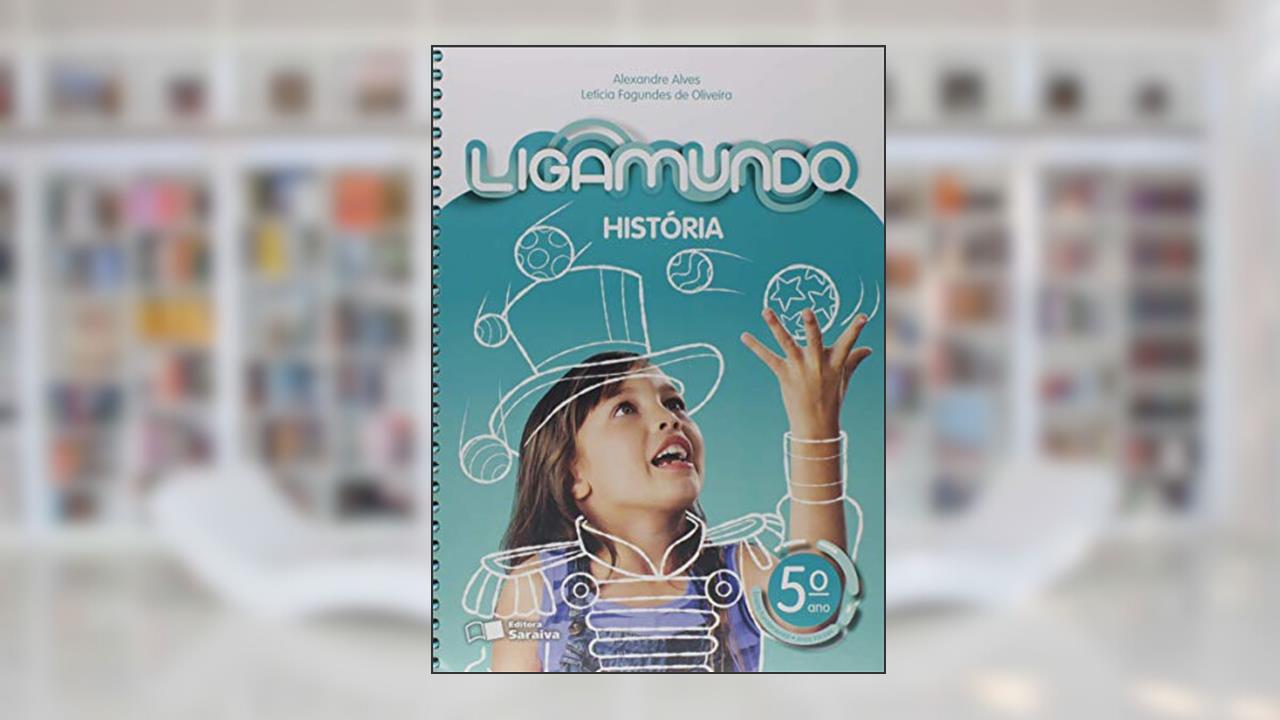 Capa de Ligamundo - História - 5º Ano, do autor Alexandre Alves; Leticia Fagundes de Oliveira