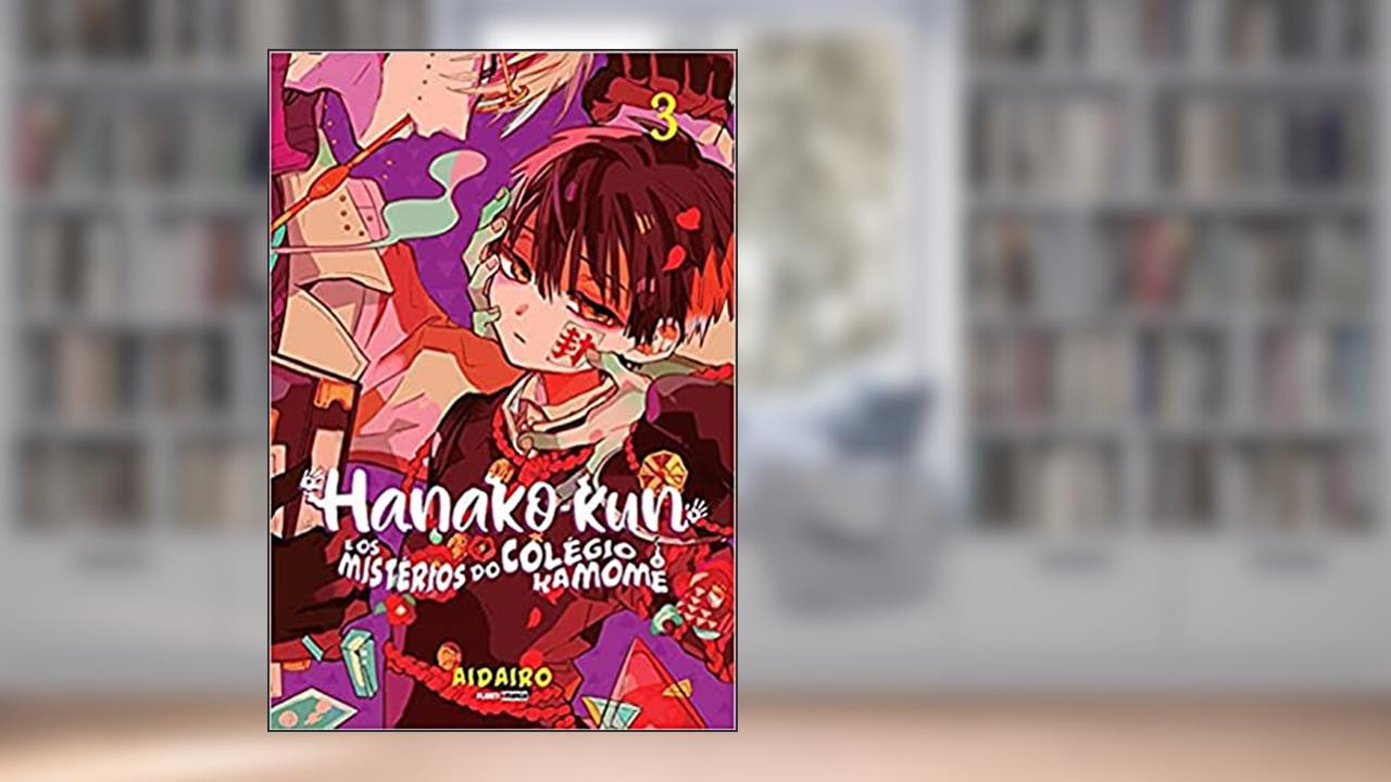Hanako-kun e os Mistérios do Colégio Kamome Vol. 3, do autor AidaIro