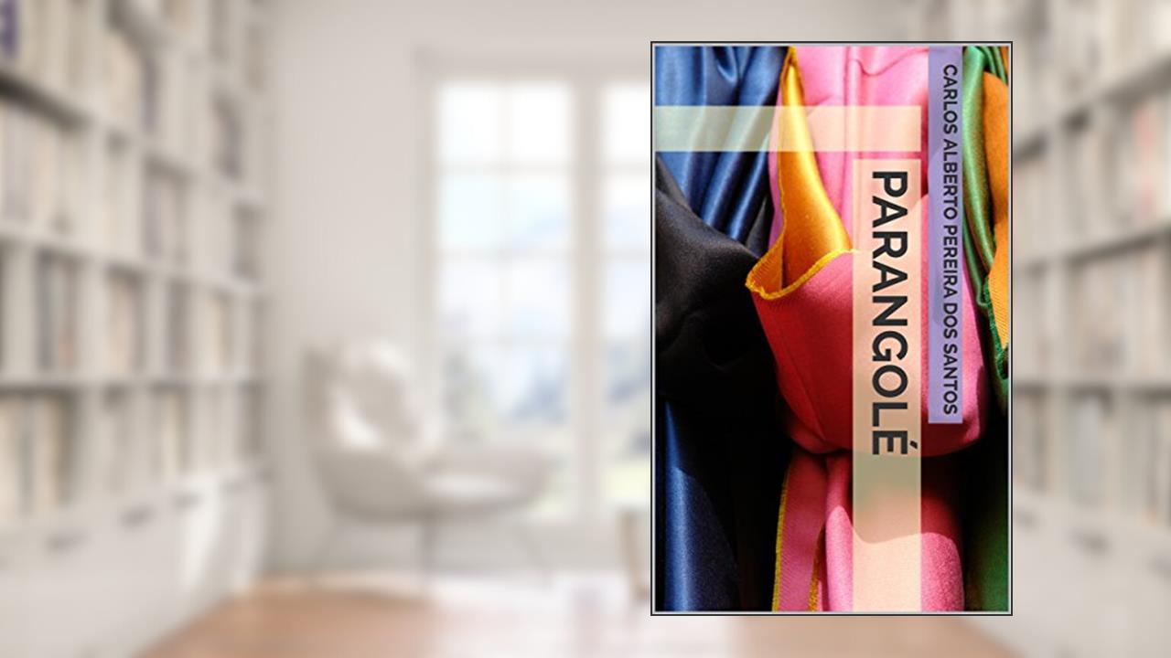 Capa de Parangolé, do autor Carlos Alberto Pereira dos Santos