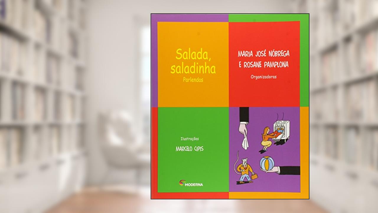 Salada, saladinha: Parlendas, do autor Maria José Nóbrega; Rosane Pamplona