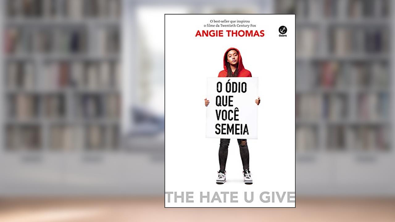Capa de O ódio que você semeia, do autor Angie Thomas