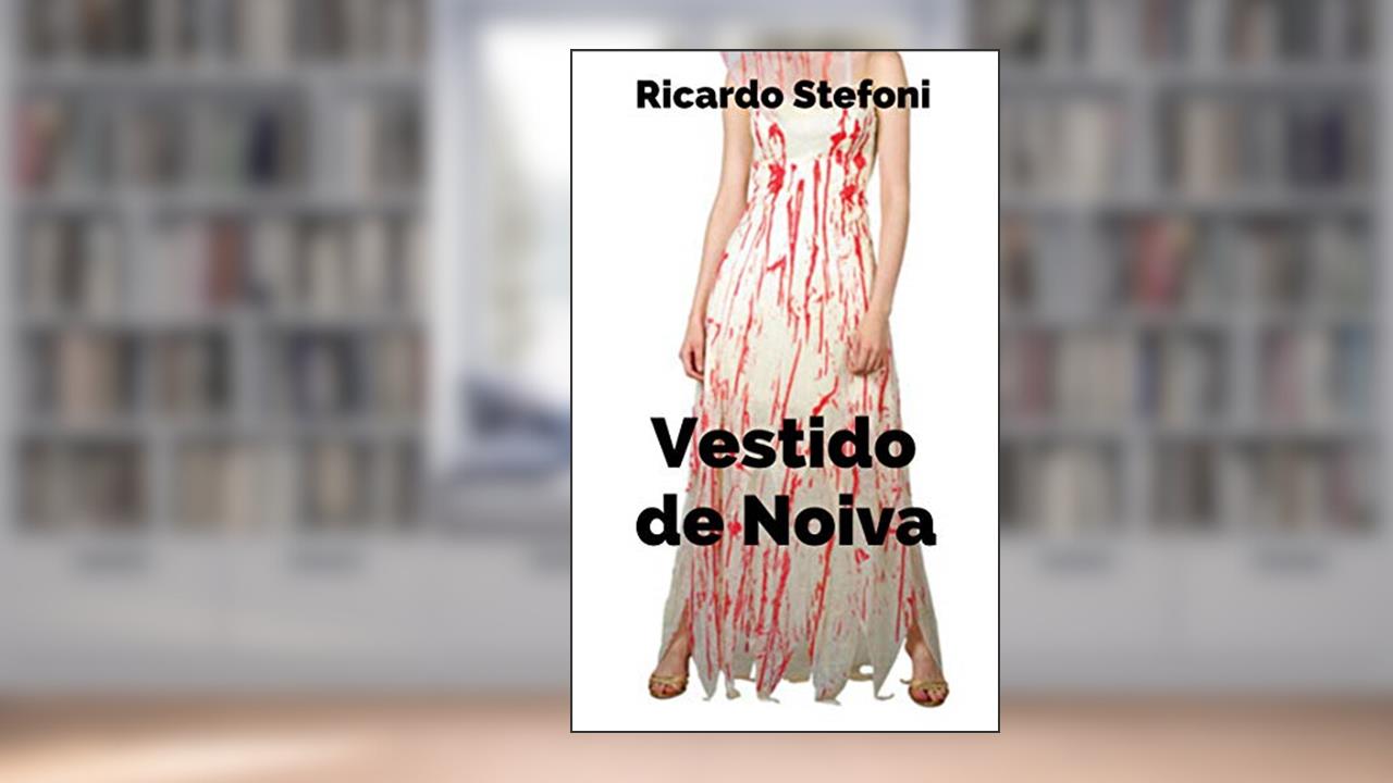 Capa de O Vestido de Noiva, do autor Ricardo Stefoni