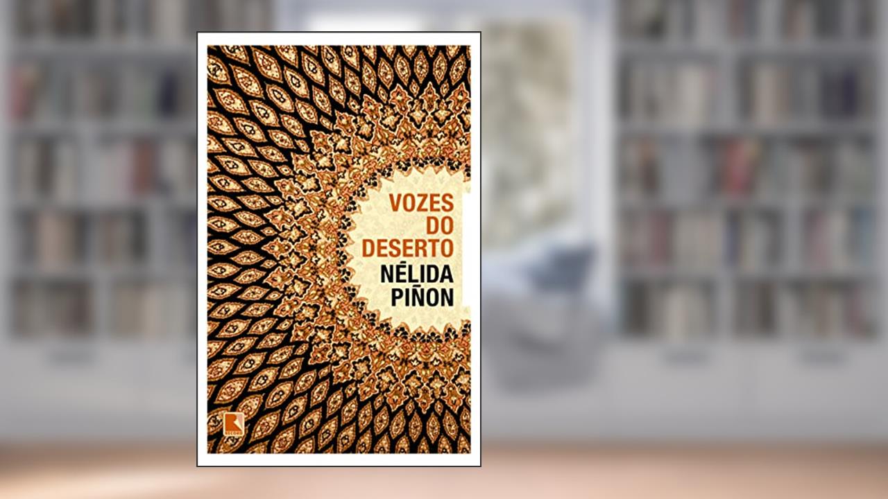 Vozes do deserto, do autor Nélida Piñon