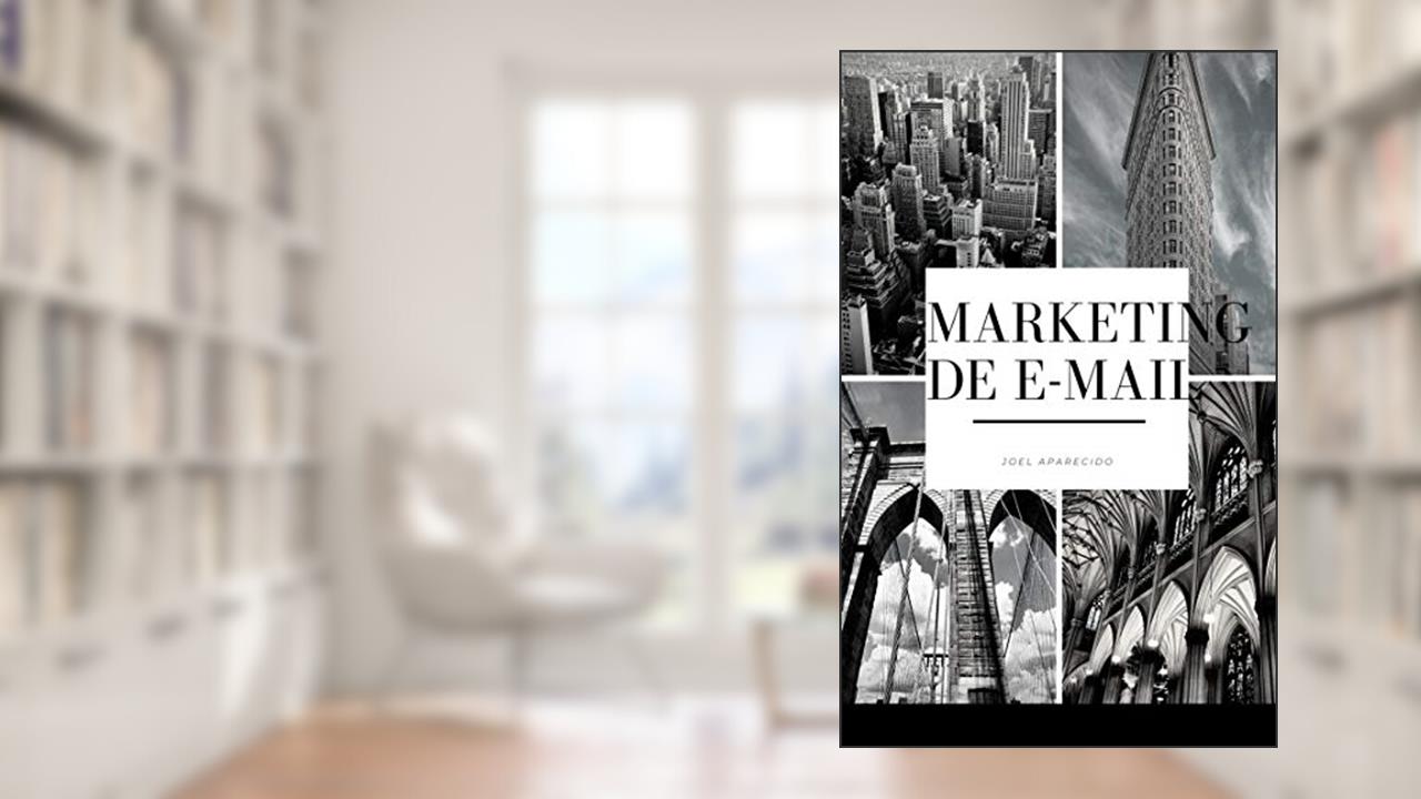 Capa de Marketing de e-mail, do autor Joel Aparecido