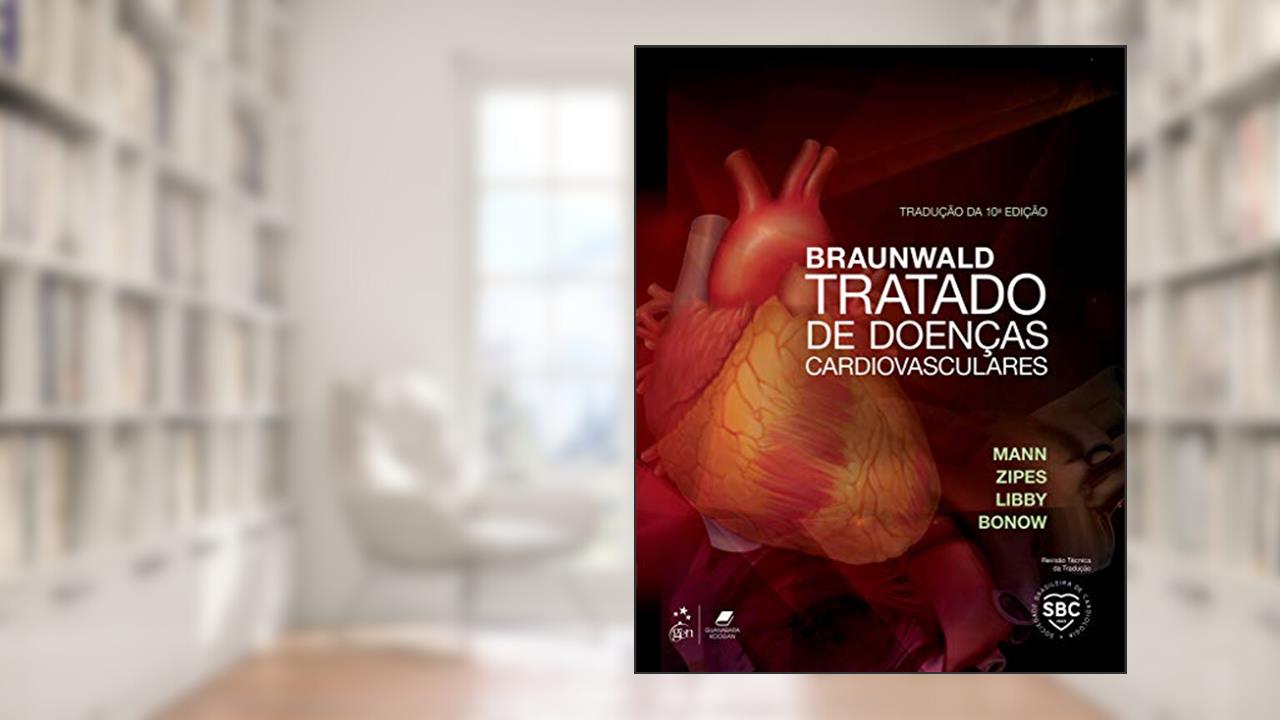 Capa de Braunwald Tratado de Doenças Cardiovasculares . 2 Volumes, do autor Bonow Bonow