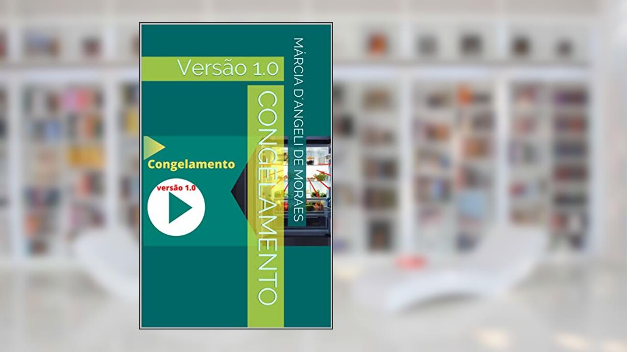 Capa de Congelamento: Versão 1.0 (01 Livro 1), do autor Márcia D´Angeli de Moraes